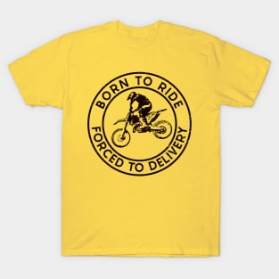 Born to Ride/Delivery (Mono Black) T-Shirt